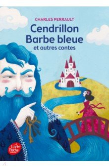 Cendrillon  Barbe Bleue et autres contes Texte intégral Livre de Poche 9782010016172