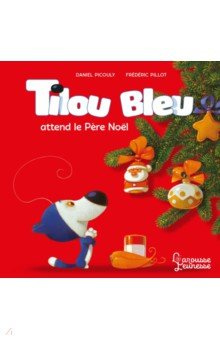 Tilou bleu attend le Pere Noel Larousse 9782036029408 