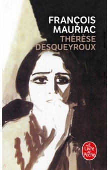 Therese Desqueyroux Livre de Poche 9782253004219 