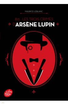 813  Les trois crimes d’Arsène Lupin Livre de Poche 9782017164265