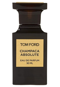 Champaca Absolute Tom Ford 