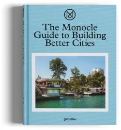 The Monocle Guide to Building Better Cities GESTALTEN 9783899555035 