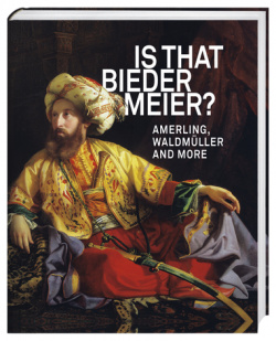 Is That Biedermeier? Hirmer Verlag 9783777427799 “Is Biedermeier?”