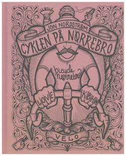 The Bicycle In Norrebro / Cyklen Pa Art Book Cologne 9788799315048 Language: