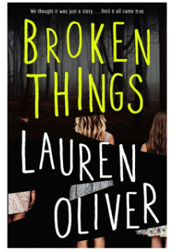 Broken Things Hodder & Stoughton Ltd  9781444786859 Its been five years since