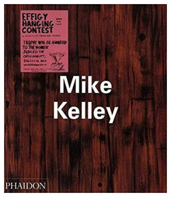 Mike Kelley (Contemporary Artists) PHAIDON 9780714838342 