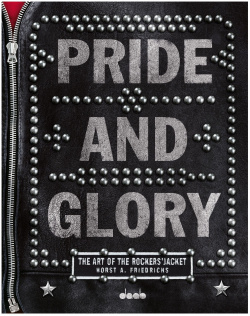 Pride and Glory: The Art of Rockers Jacket DAAB Media 9783942597203 A lavishly
