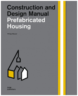 Prefabricated Housing DOM Publishers 9783869220215 