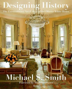 Designing History By Michael S  Smith Rizzoli 9780847864799