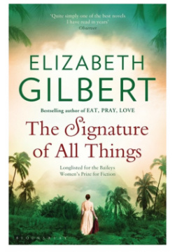 The Signature of All Things Bloomsbury 9781408850046 