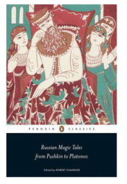 Russian Magic Tales from Pushkin to Platonov Penguin Books Ltd  9780141442235
