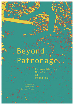 Beyond Patronage Acta Diurna 9781940291185 This book explores contemporary