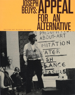 Joseph Beuys: Appeal for an alternative Московский музей современного искусства 9785916110487 