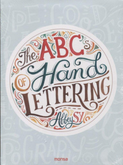 The ABSs Of Hand Lettering Monsa 9788416500796 