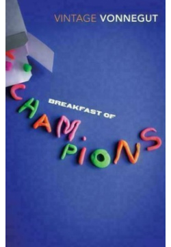 Breakfast of Champions Vintage books 9780099577935 We are healthy only to the