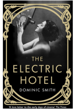 The Electric Hotel Allen & Unwin 9781911630296 From award winning author of