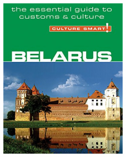 Belarus Kuperar 9781857334722 Culture Smart guides help travellers have a more