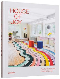 House of Joy: Playful Homes and Cheerful Living GESTALTEN 9783967040388 