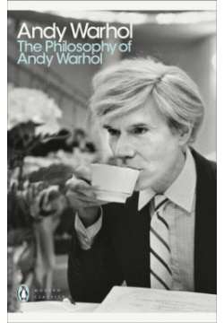 The philosophy of Andy Warhol Penguin 9780141189109 