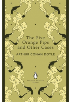 The Five Orange Pips and Other Cases Penguin 9780141199719 