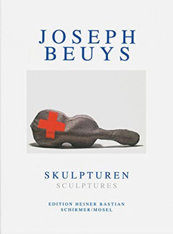 Joseph Beuys: Skulpturen / Sculptures SCHIRMER/MOSEL 9783829607452 