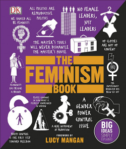 The Feminism Book: Big Ideas Simply Explained Dorling Kindersley 9780241350379 