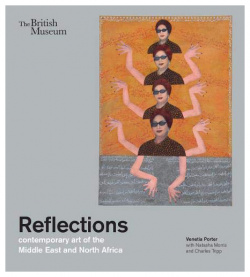 Reflections: contemporary art of the Middle East and North Africa British Museum 9780714111957 