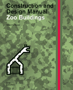 Construction and design manual  Zoo buildings DOM Publishers 9783869226804