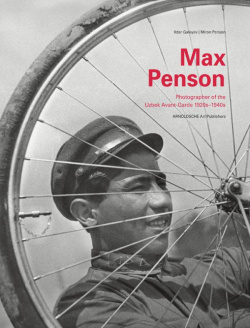 Max Penson: Photographer of the Uzbek Avantgarde Arnoldsche Art 9783897900257 