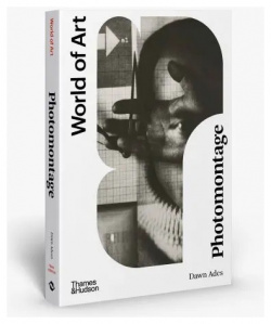 Photomontage (World of Art) Thames&Hudson 9780500204672 
