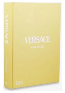 Versace Catwalk: The Complete Collections Thames&Hudson 9780500023808 