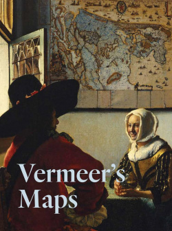 Vermeer`s Maps DelMonico Book 9781636810249 Exploring the convergence of art and