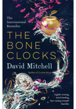 The Bone Clocks Hachette U 9780340921623 internationally bestselling novel