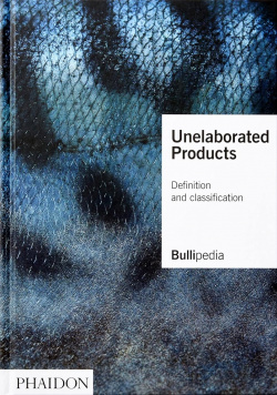 Unelaborated products  Bullipedia PHAIDON 9781838663667