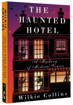 The Haunted Hotel: A Mystery of Modern Venice АСТ 9785171542238 Манит призрак