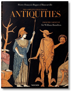 The Complete Collection of Antiquities from Cabinet Sir William Hamilton TASCHEN 9783836587631 