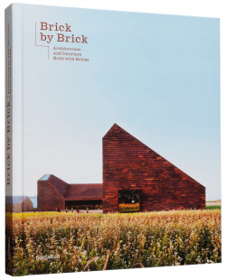 Brick by Brick: Architecture and Interiors Built with Bricks GESTALTEN 9783967040012 