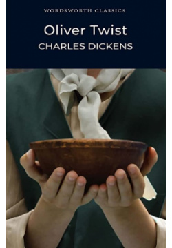Oliver Twist Wordsworth Editions Limited 9781853260124 Dickens had already