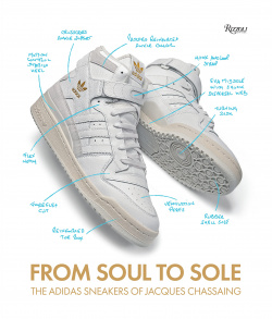 From Soul to Sole: The Adidas Sneakers of Jacques Chassaing Rizzoli 9780847872657 