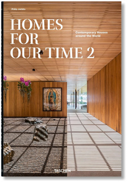 Homes for Our Time 2  Contemporary Houses around the World Vol TASCHEN 9783836587006