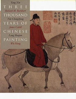 Three thousand Years of Chinese Painting Yale University Press 9780300094473 