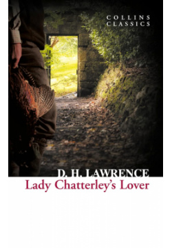 Lady Chatterley`s Lover Harper Collins USA 9780007925551 CHATTERLEY’S
