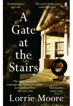 Gate at the Stairs Faber & 9780571249466 With America quietly gearing up for war