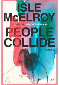 People Collide HC Harper Collins USA 9780063283756 From the acclaimed author of