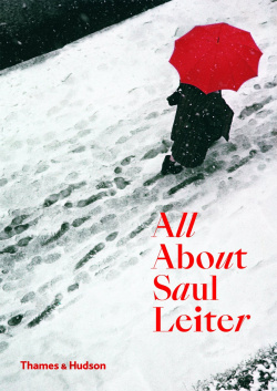 All About Saul Leiter Thames&Hudson 9780500294536 