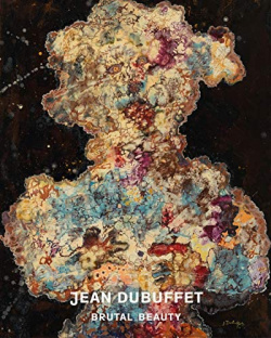 Jean Dubuffet: Brutal Beauty Prestel 9783791359793 