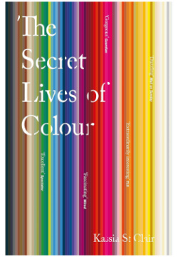 The Secret Lives of Colour John Murray 9781473630833 