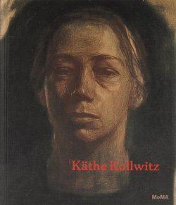 Kathe Kollwitz MoMA 9781633451612 
