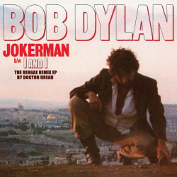 Bob Dylan  Jokerman / I And The Reggae Remix (limited)