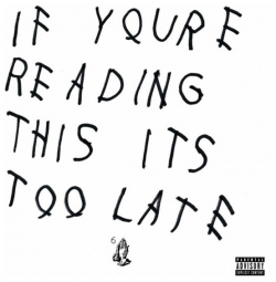 DRAKE  If Youre Reading This Its Too Late (2 LP)